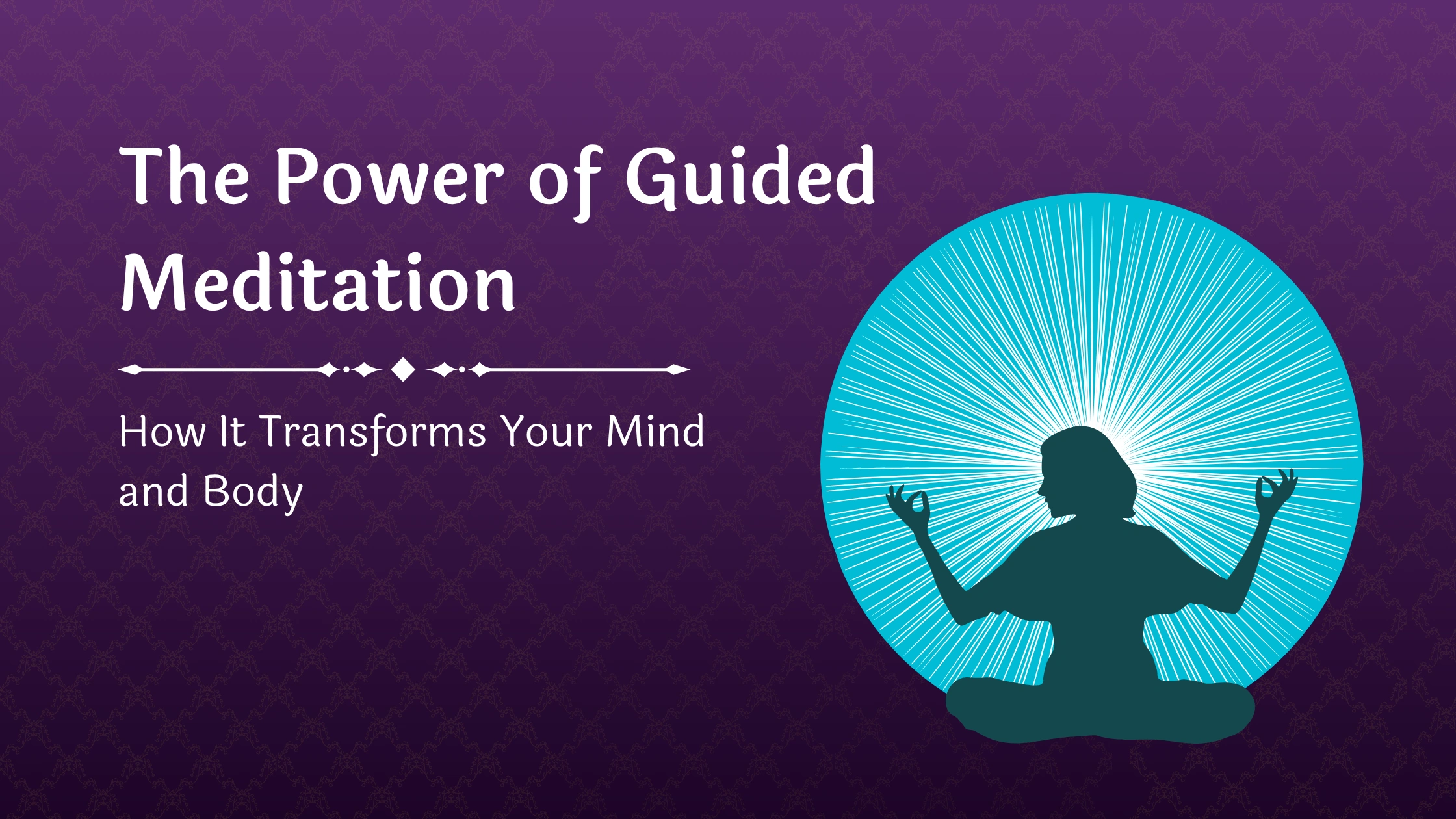 The Power of Guided Meditation