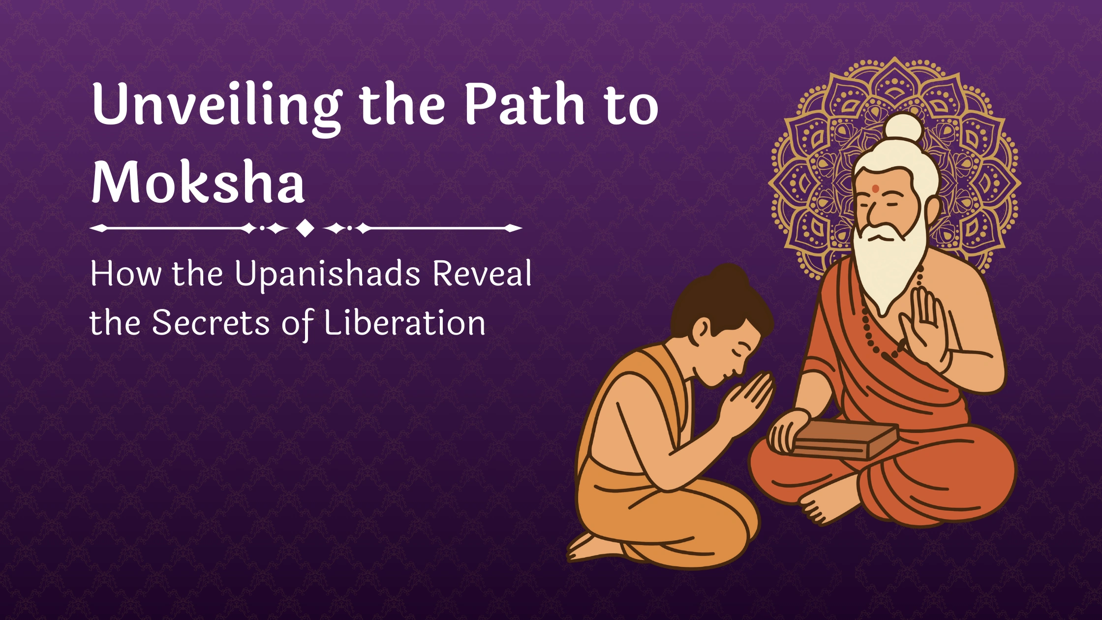 Unveiling the Path to Moksha_ How the Upanishads Reveal the Secrets of Liberation — Unveiling the Path to Moksha_ How the Upanishads Reveal the Secrets of Liberation —